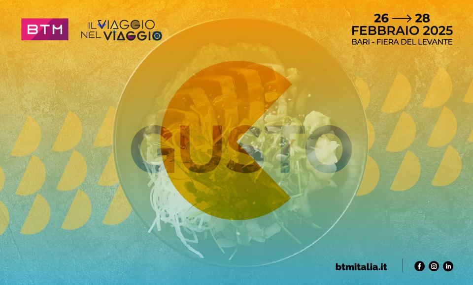 #BTM2025: le nuove frontiere del turismo enogastronomico in BTM Gusto