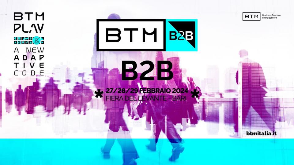 #BTM2024: strategie, importanza e valore del B2B 