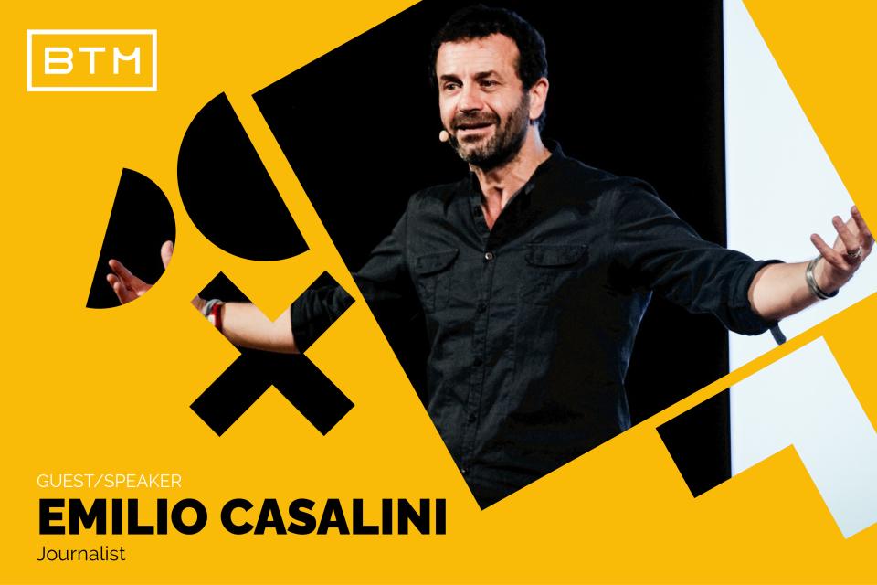 Emilio Casalini, compagno di “viaggio” di BTM Italia. “Quando la meta diventa uno strumento”