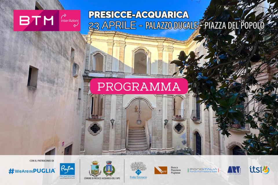 Il turismo si racconta a Presicce-Acquarica con BTM InterAzioni. Online il programma del 23 aprile 