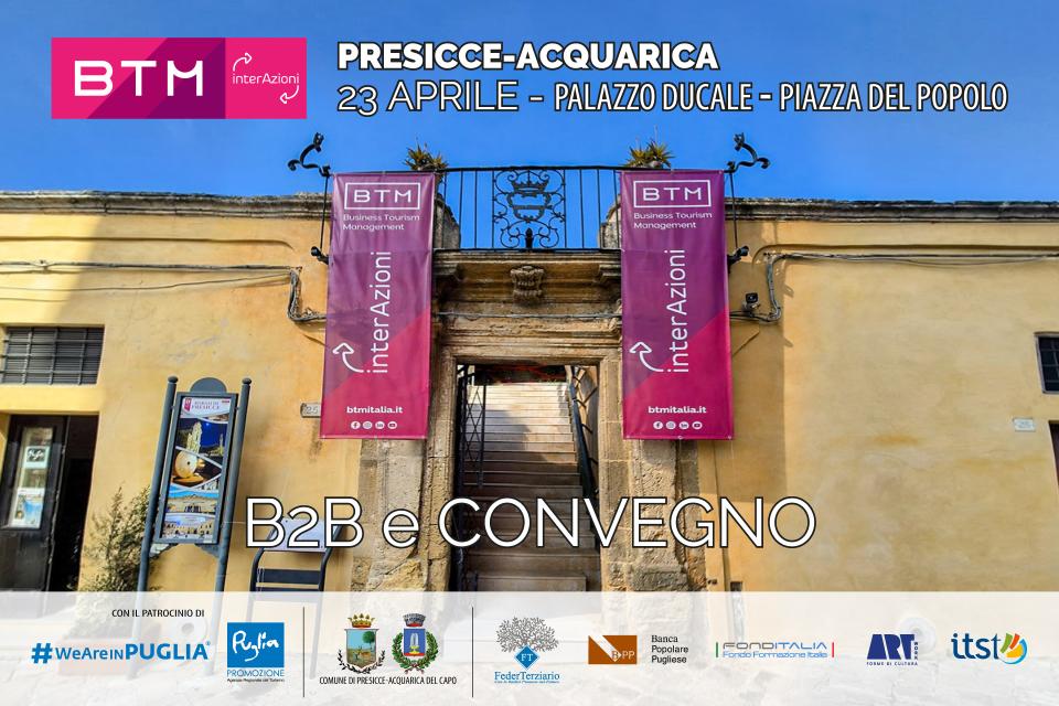 Ultime dipsonibilità per il B2B di BTM InterAzioni a Presicce-Acquarica. Un’opportunità da non perdere tra business e convegno